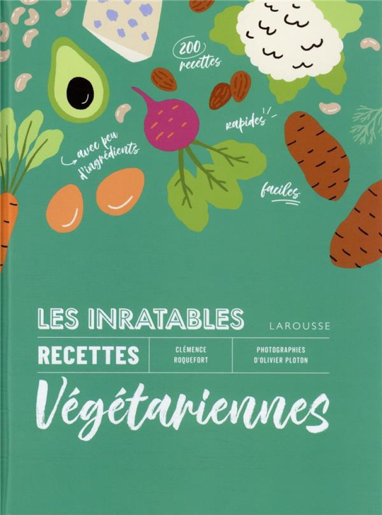 INRATABLES : RECETTES VEGETARIENNES - ROQUEFORT CLEMENCE - LAROUSSE