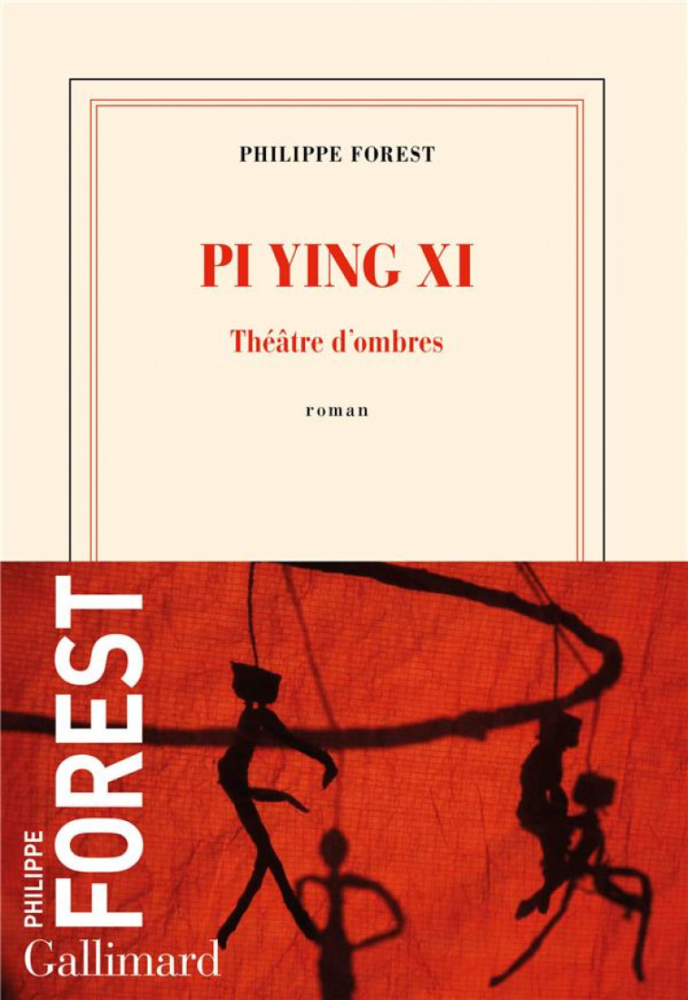 PI YING XI - FOREST PHILIPPE - GALLIMARD