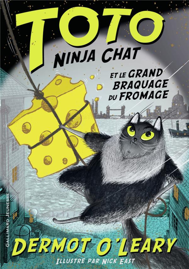 TOTO NINJA CHAT T02 FRAND BRAQUAGE DE FROMAGE - O'LEARY/EAST - GALLIMARD