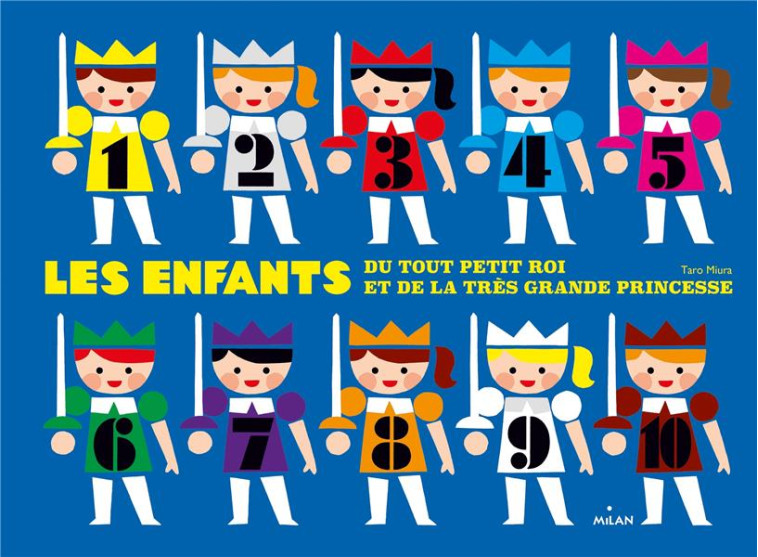 LES ENFANTS DU TOUT PETIT ROI ET DE LA TRES GRANDE PRINCESSE - MIURA TARO - MILAN