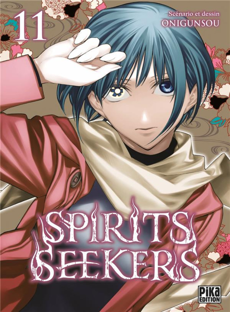 SPIRIT SEEKERS - SPIRITS SEEKERS T11 - ONIGUNSOU - PIKA