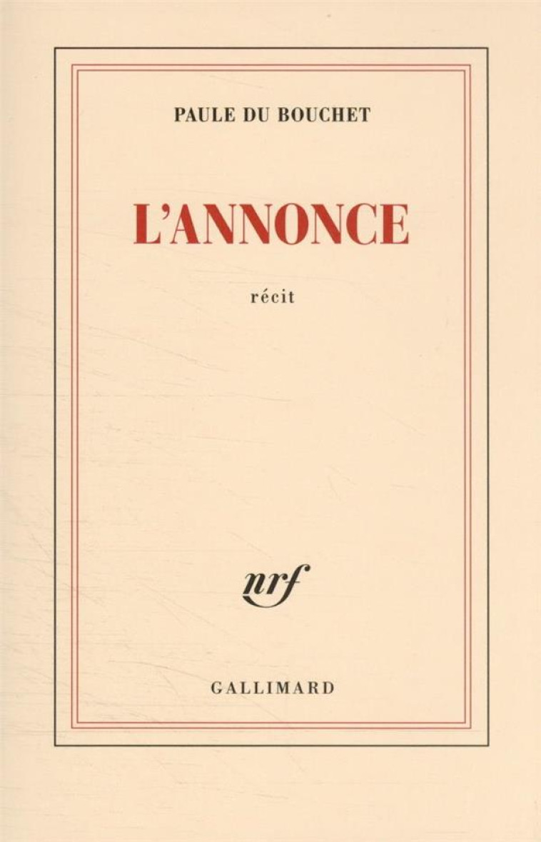 L'ANNONCE - DU BOUCHET PAULE - GALLIMARD