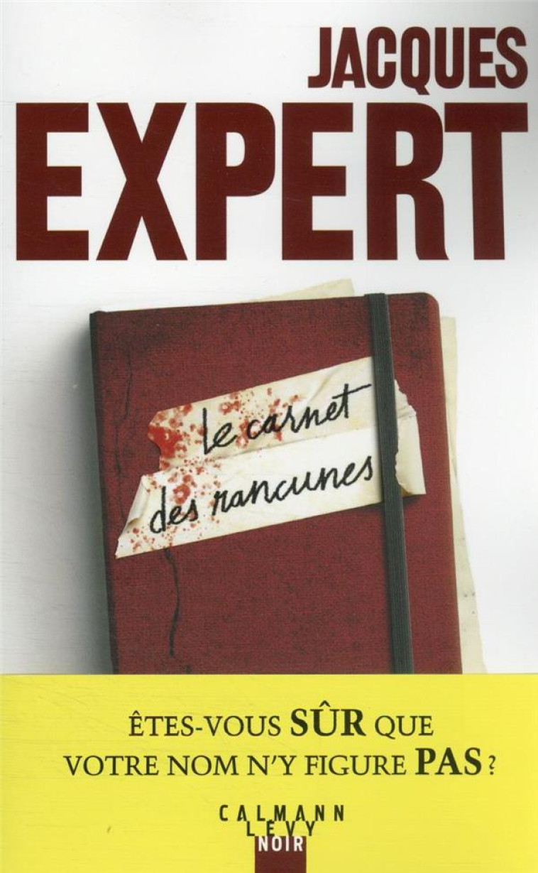 LE CARNET DES RANCUNES - EXPERT JACQUES - CALMANN-LEVY