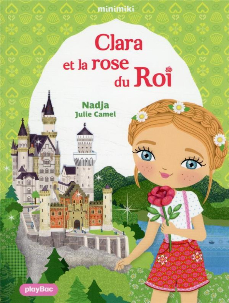 FICTION MINIMIKI - MINIMIKI - CLARA ET LA ROSE DU ROI - TOME 35 - NADJA/CAMEL - PRISMA