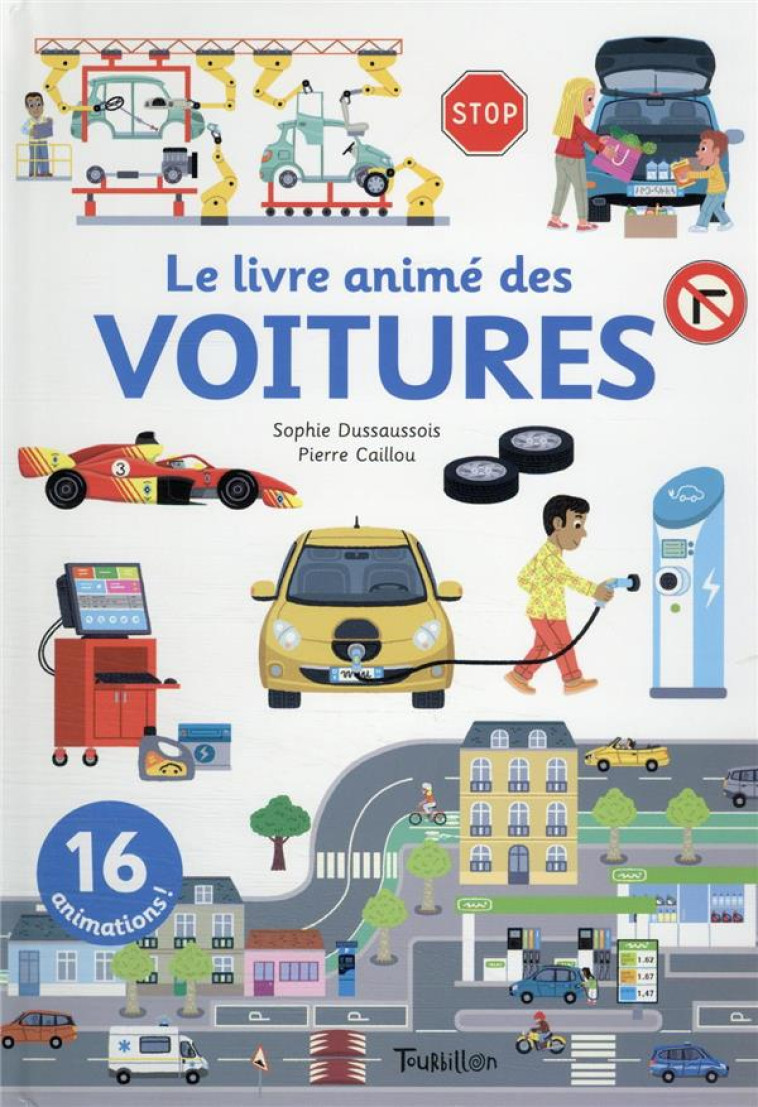 LE LIVRE ANIME DES VOITURES - DUSSAUSSOIS/CAILLOU - TOURBILLON