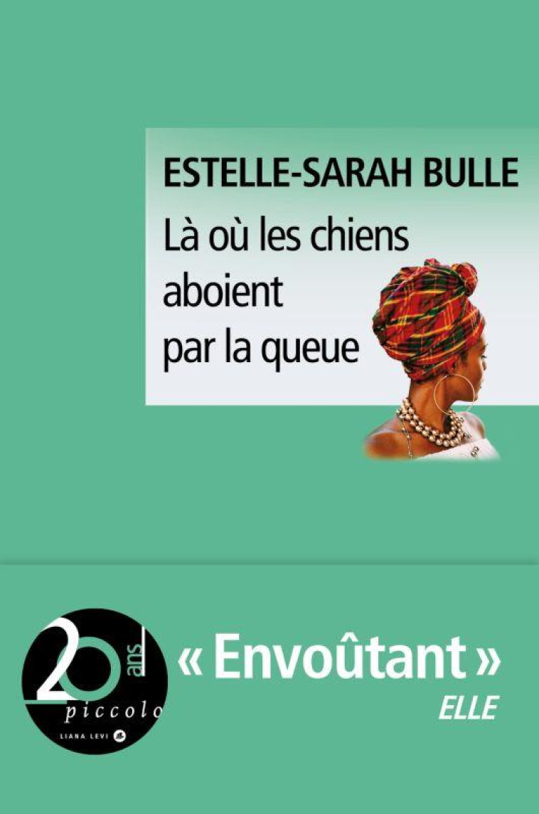 LA OU LES CHIENS ABOIENT PAR LA QUEUE NED - BULLE ESTELLE-SARAH - NC