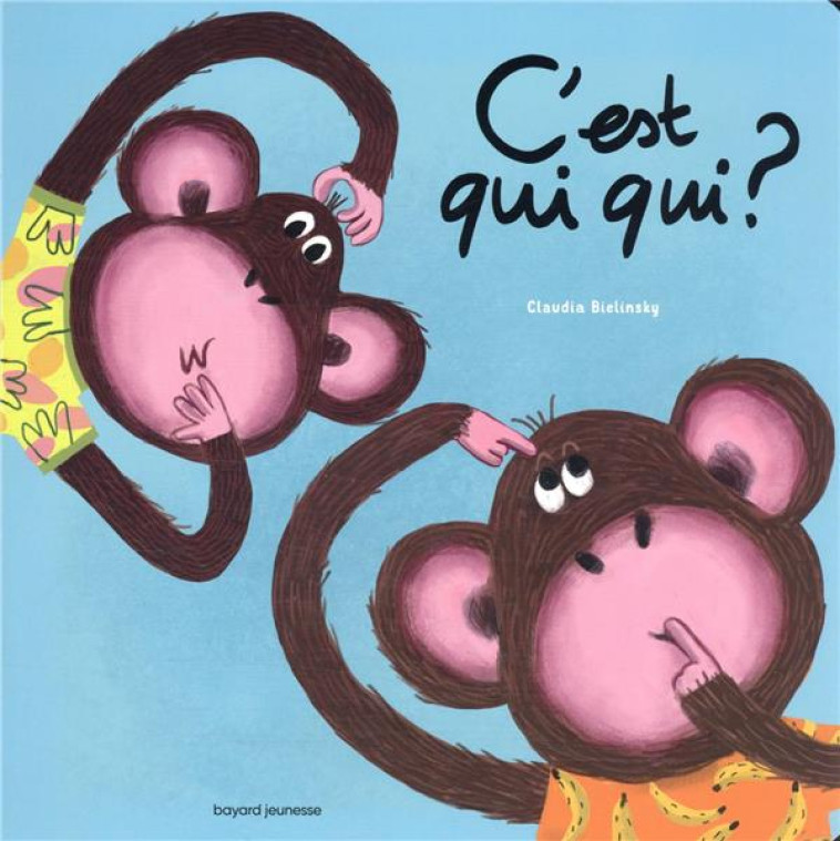 C'EST QUI QUI ? - BIELINSKY CLAUDIA - BAYARD JEUNESSE