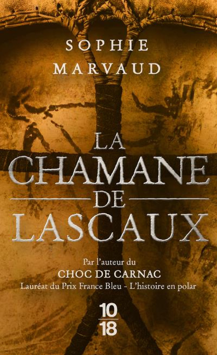 LA CHAMANE DE LASCAUX - MARVAUD/CLOTTES - 10 X 18