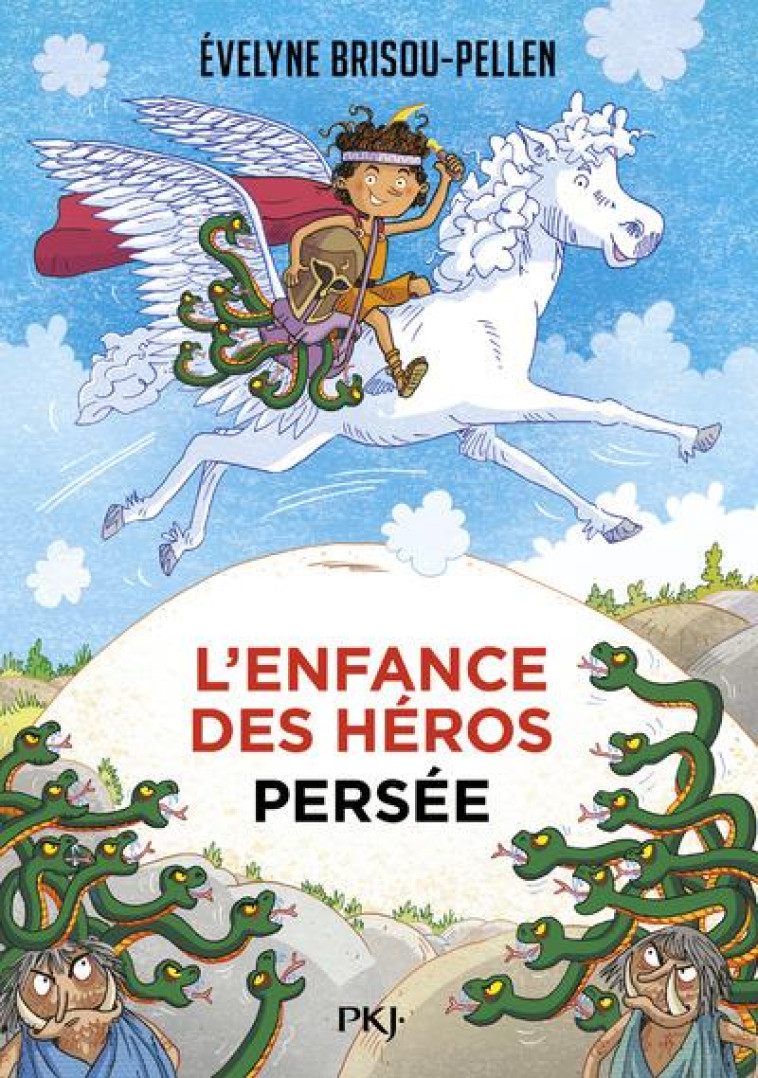 L'ENFANCE DES HEROS - TO1- PERS?E - BRISOU-PELLEN - POCKET