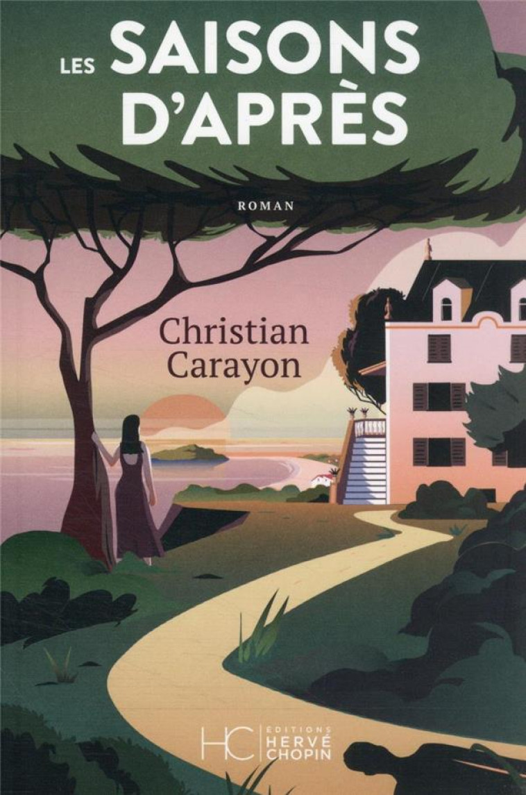 LES SAISONS D'APRES - CARAYON CHRISTIAN - HC EDITIONS