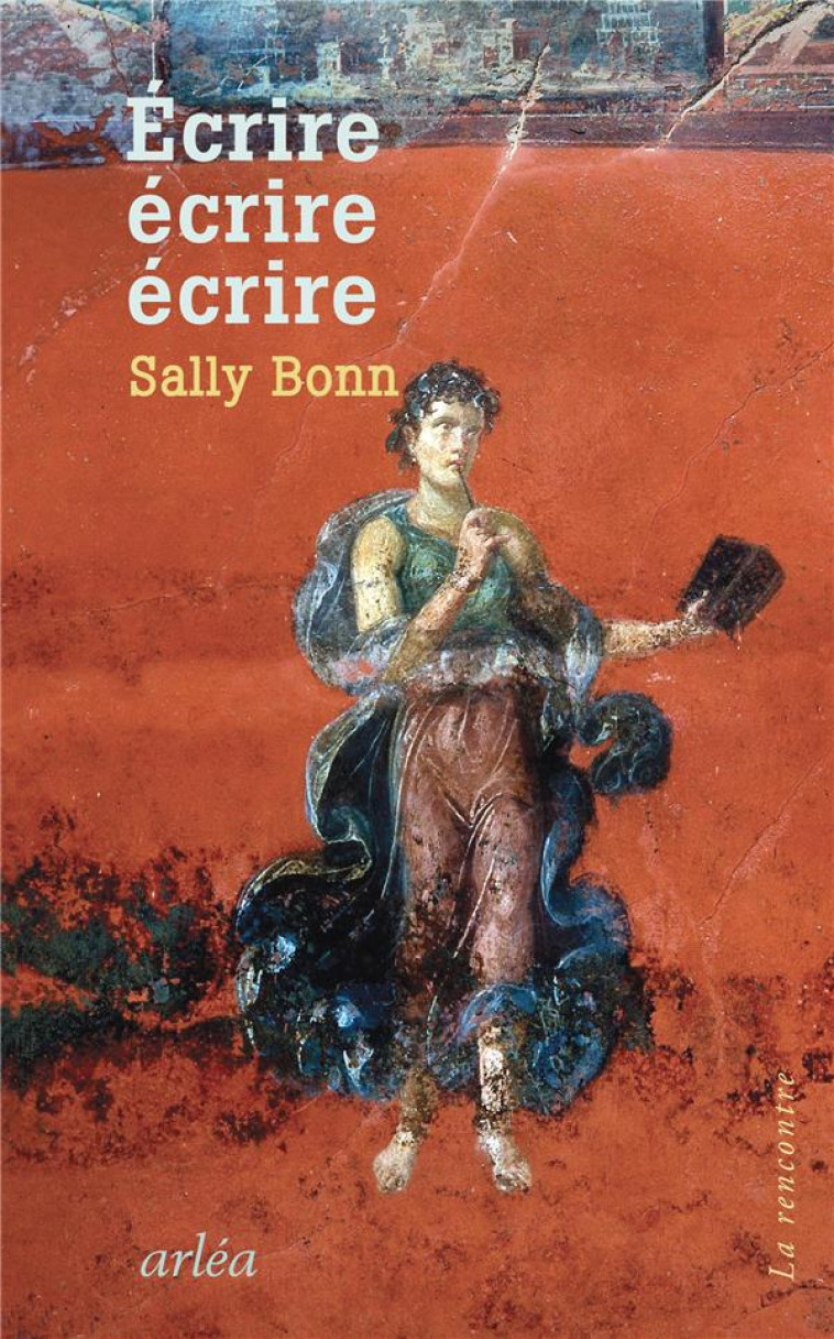 ECRIRE, ECRIRE, ECRIRE - BONN SALLY - ARLEA