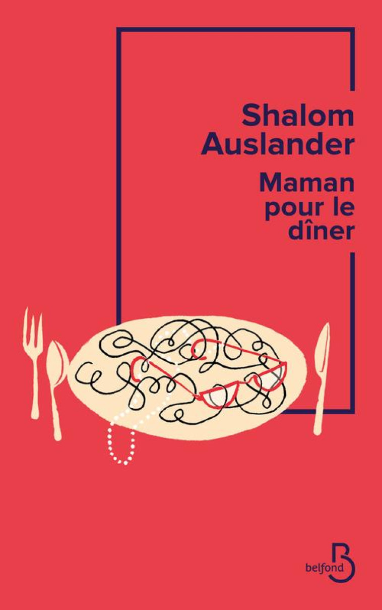 MAMAN POUR LE DINER - AUSLANDER SHALOM - BELFOND