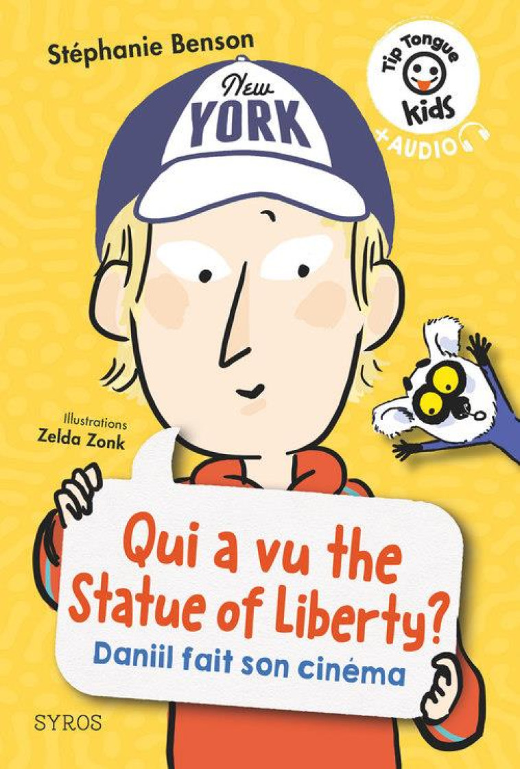 TIP TONGUE KIDS : QUI A VU THE STATUE OF LIBERTY ? - NIV3 (DANIIL FAIT SON CINEMA) - BENSON/ZONK - SYROS