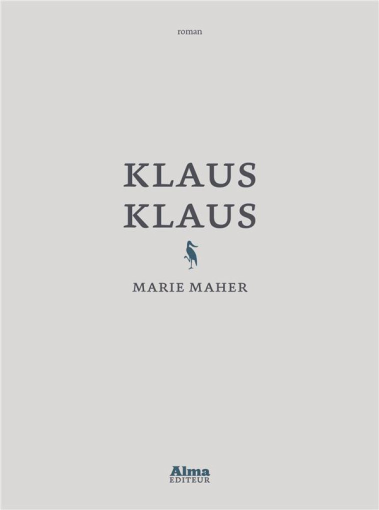 KLAUS KLAUS - MAHER MARIE - ALMA EDITEUR