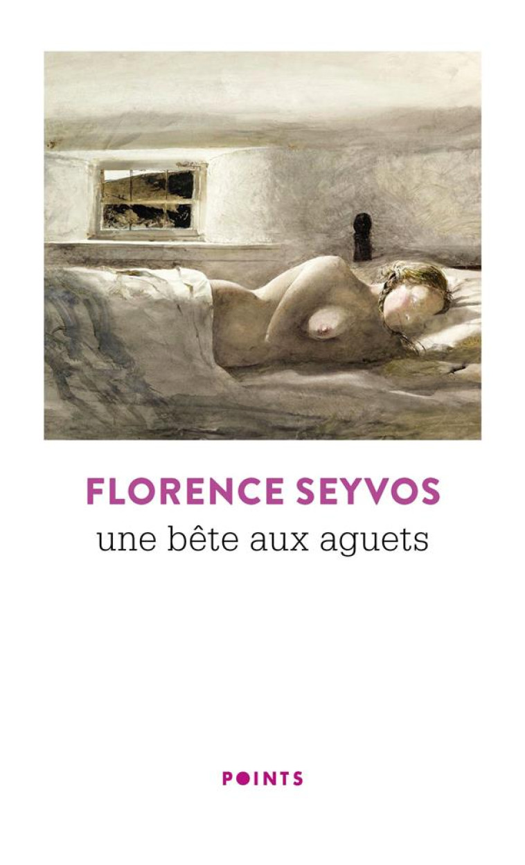 UNE BETE AUX AGUETS - SEYVOS FLORENCE - POINTS