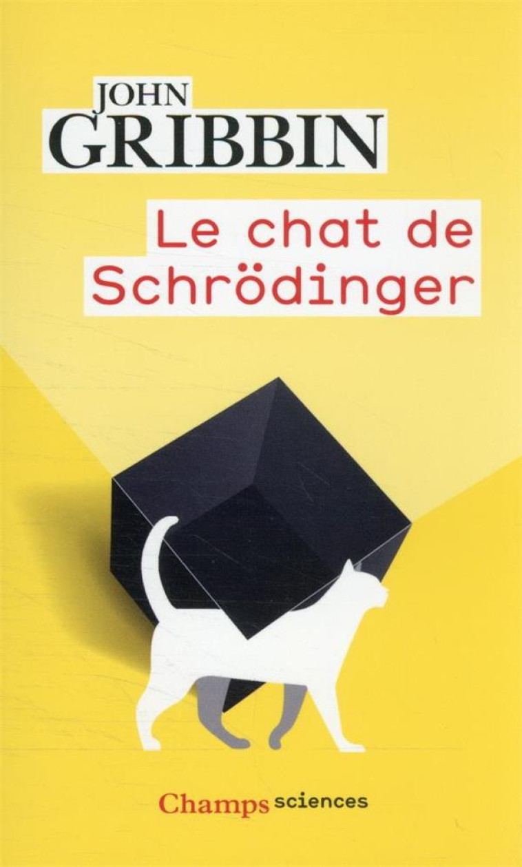 LE CHAT DE SCHRODINGER - - GRIBBIN JOHN - FLAMMARION