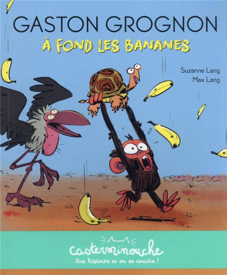 GASTON GROGNON A FOND LES BANANES-CASTERMINOUCHE - LANG - CASTERMAN