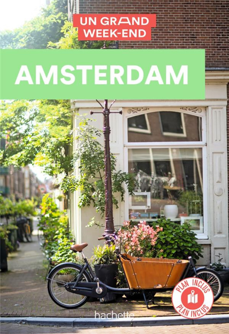 GUIDE UN GRAND WEEK-END A AMSTERDAM - COLLECTIF - HACHETTE