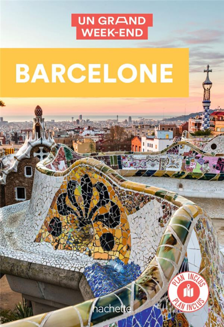 GUIDE UN GRAND WEEK-END A BARCELONE - COLLECTIF - HACHETTE