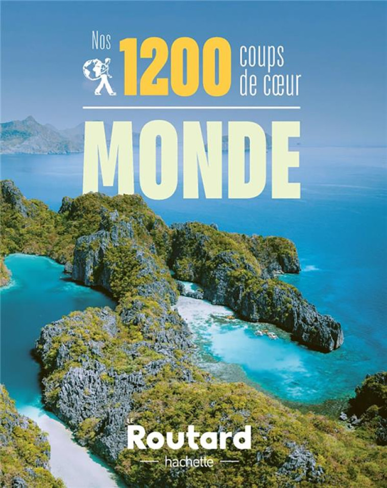 NOS 1200 COUPS DE COEUR DANS LE MONDE - XXX - HACHETTE