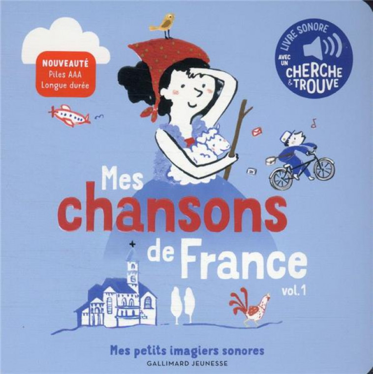 MES CHANSONS DE FRANCE VOL.1 - DES SONS A ECOUTER, DES IMAGES A REGARDER - PENICAUD - GALLIMARD