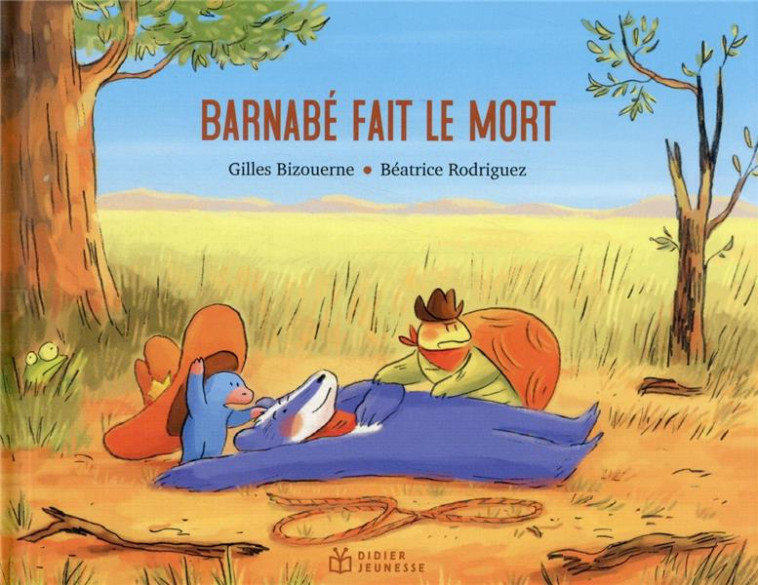 BARNABE FAIT LE MORT - BIZOUERNE/RODRIGUEZ - DIDIER