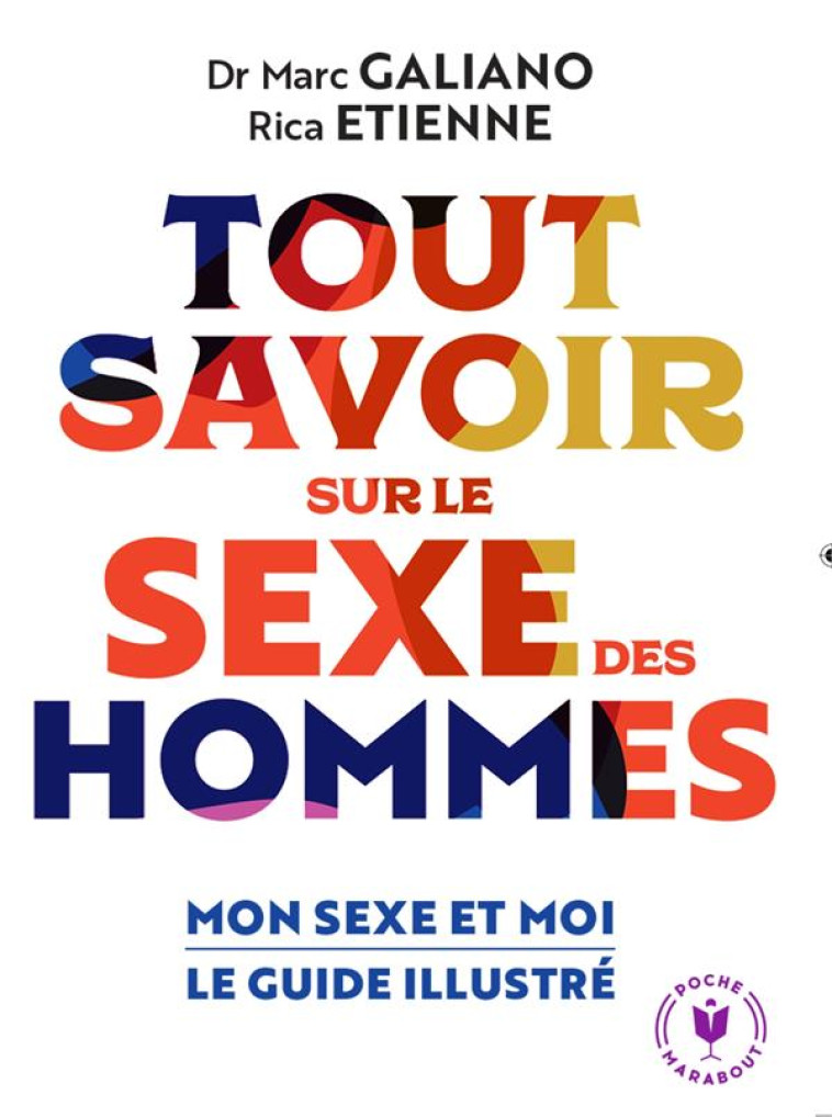 TOUT SAVOIR SUR LE SEXE DES HOMMES - GALIANO MARC - MARABOUT