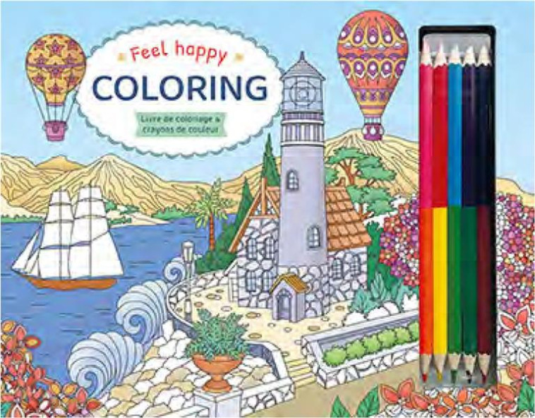 FEEL HAPPY COLORING - LIVRE DE COLORIAGE & CRAYONS DE COULEUR - COLLECTIF - CHANTECLER