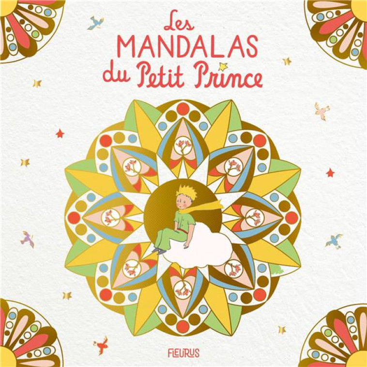 MANDALAS DU PETIT PRINCE - SOGEX 1 - FLEURUS