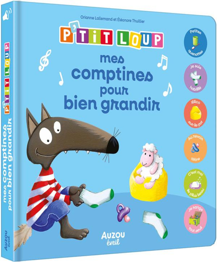 P'TIT LOUP - MES COMPTINES POUR BIEN GRANDIR - LALLEMAND/THUILLIER - PHILIPPE AUZOU