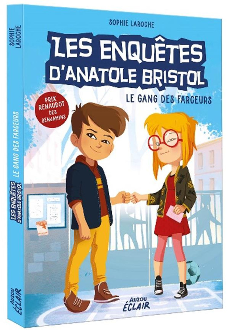 LES ENQUETES D-ANATOLE BRISTOL TOME 1 - LE GANG DES FARCEURS - NE - SOPHIE LAROCHE - PHILIPPE AUZOU