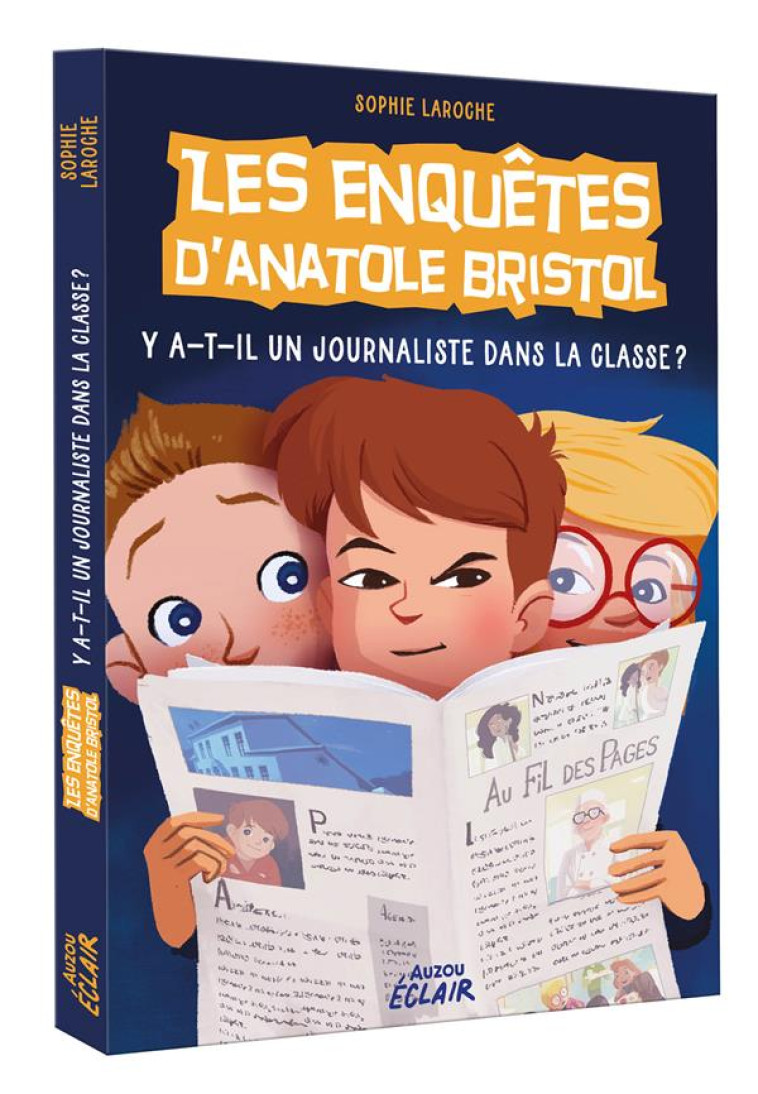 LES ENQUETES D'ANATOLE BRISTOL TOME 12 - Y A-T-IL UN JOURNALISTE DANS LA CLASSE ? NE - CARINE HINDER - PHILIPPE AUZOU