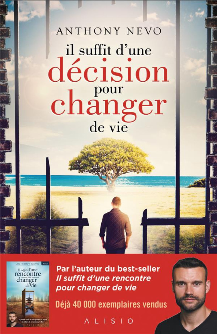 IL SUFFIT D'UNE DECISION POUR CHANGER DE VIE - NEVO ANTHONY - ALISIO