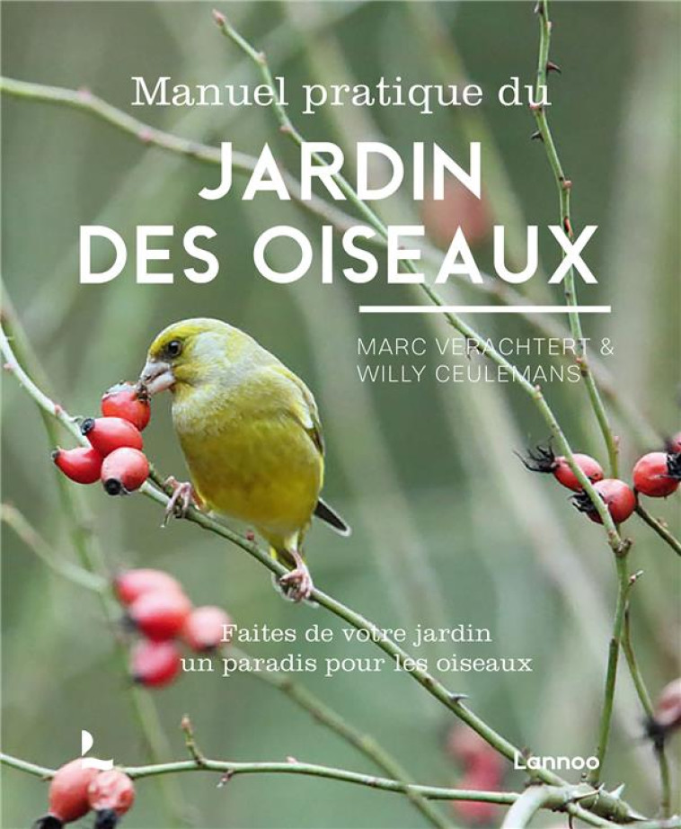 JARDIN DES OISEAUX- MANUEL PRATIQUE - VERACHTERT/CEULEMANS - NC