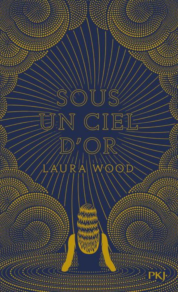 SOUS UN CIEL D'OR - WOOD LAURA - POCKET