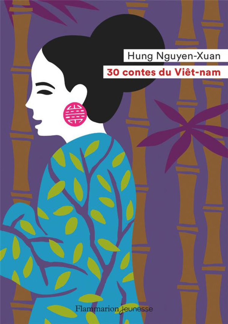 30 CONTES DU VIET-NAM - NGUYEN-XUAN/SOCHARD - FLAMMARION