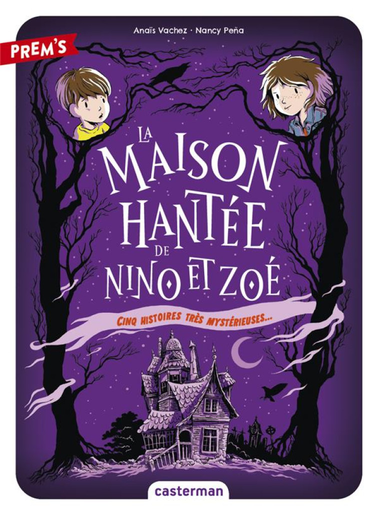 LA MAISON HANTEE DE NINO ET ZOE - VACHEZ/PENA - CASTERMAN