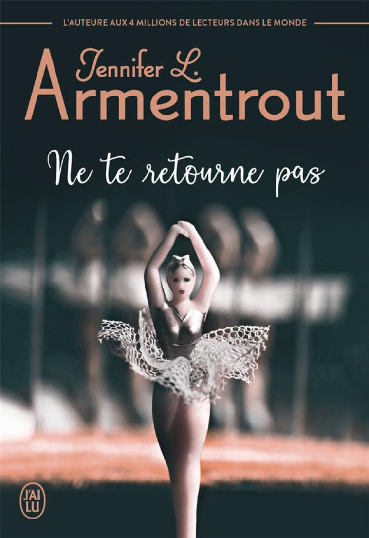 NE TE RETOURNE PAS - ARMENTROUT J L. - J'AI LU