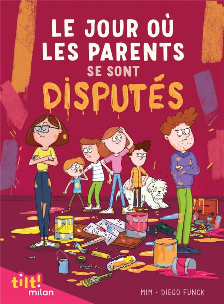 LE JOUR OU LES PARENTS - LE JOUR OU LES PARENTS..., TOME 02 - LE JOUR OU LES PARENTS SE SONT DISPUTE - MIM/FUNCK - MILAN