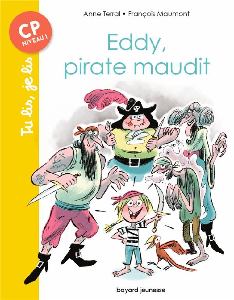 EDDY, PIRATE MAUDIT - TERRAL/MAUMONT - BAYARD JEUNESSE