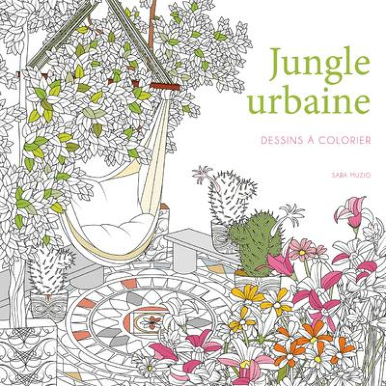 JUNGLE URBAINE - DESSINS A COLORIER - MUZIO SARA - NC