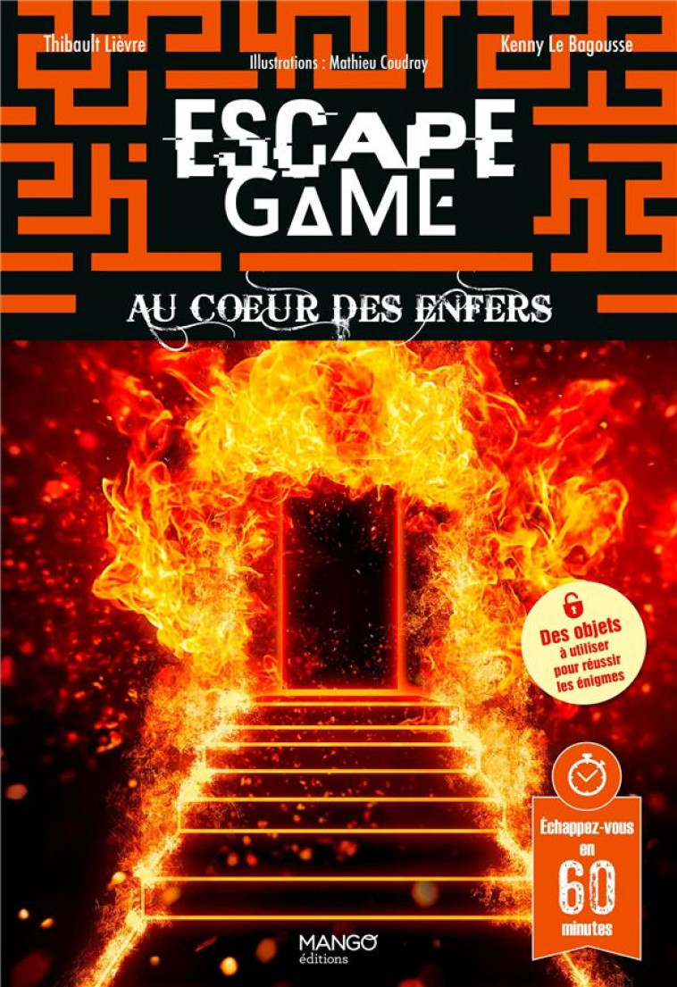 ESCAPE GAME - AU C UR DES ENFERS - LE BAGOUSSE/LIEVRE - MANGO