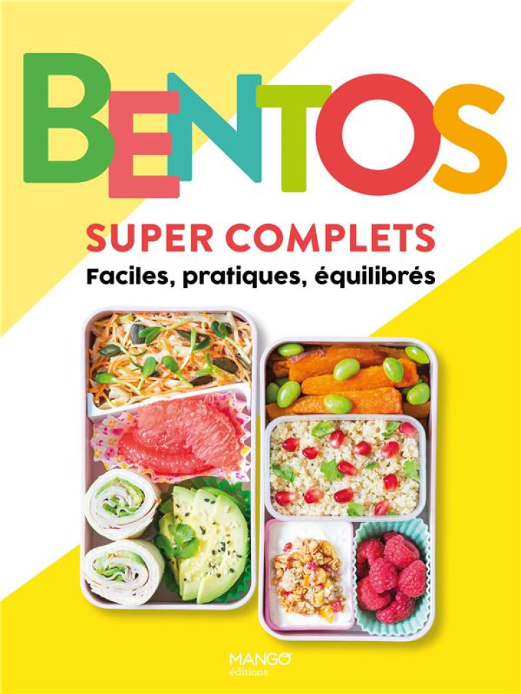 BENTO SUPER COMPLETS. FACILES, PRATIQUES, EQUILIBRES - COLLECTIF - MANGO