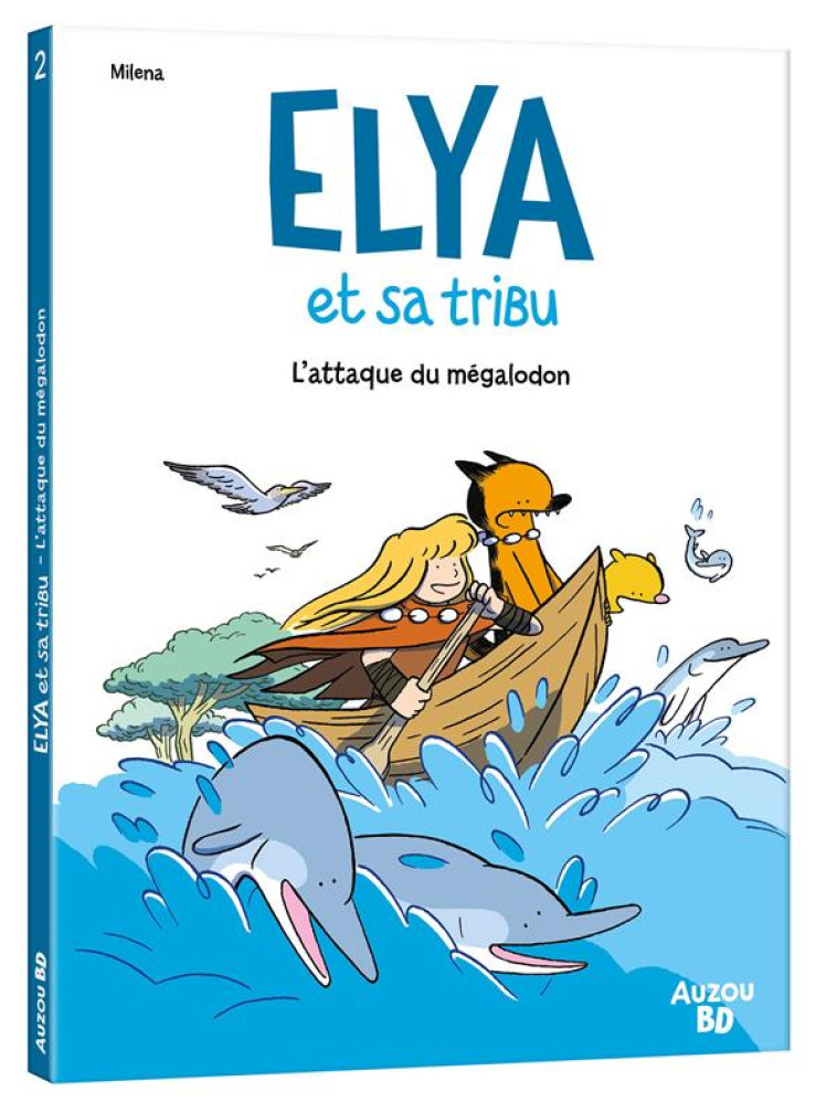 ELYA ET SA TRIBU - T2 - PICARD MILENA - PHILIPPE AUZOU