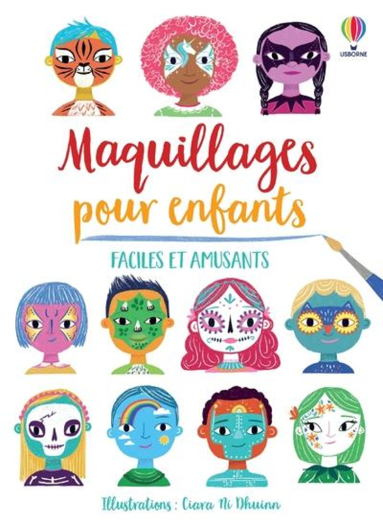 MAQUILLAGES POUR ENFANTS - FACILES ET AMUSANTS - WHEATLEY/NI DHUINN - NC