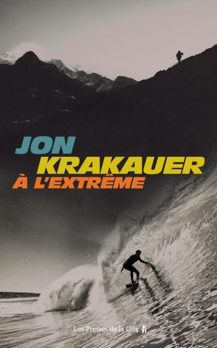 A L'EXTREME - KRAKAUER JON - PRESSES CITE