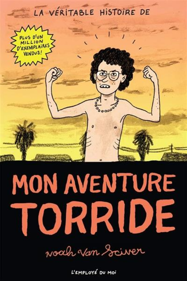 MON AVENTURE TORRIDE - VAN SCIVER NOAH - EMPLOYE DU MOI