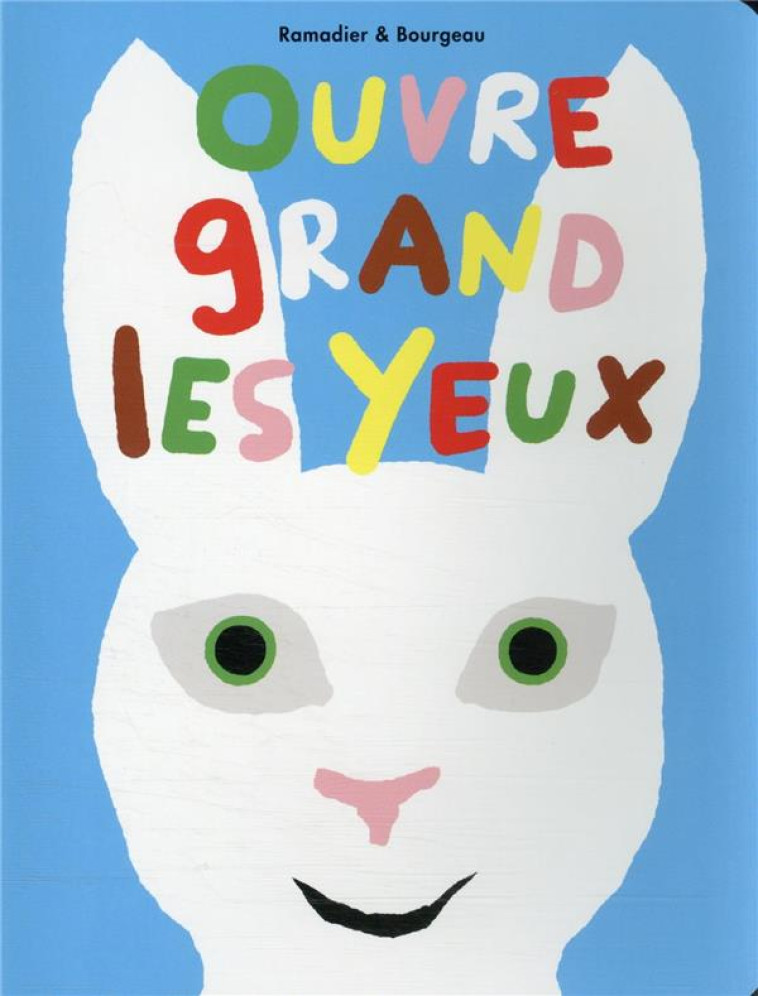 OUVRE GRAND LES YEUX - RAMADIER/BOURGEAU - EDL