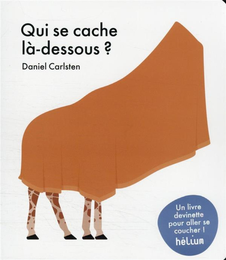 QUI SE CACHE LA-DESSOUS? - CARLSTEN - ACTES SUD