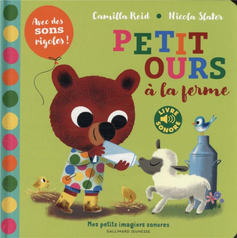 PETIT OURS A LA FERME - REID/SLATER - GALLIMARD